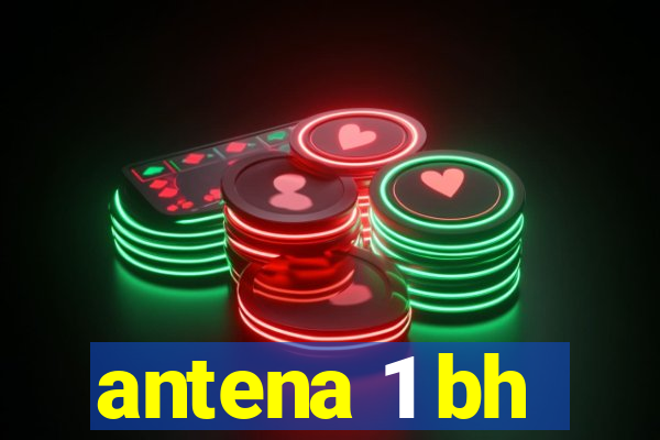 antena 1 bh